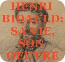 Henri Bidauld, sa vie, son oeuvre