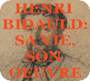 Henri Bidauld, sa vie, son oeuvre